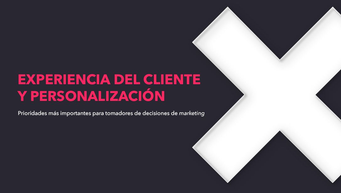 Experiencia del cliente y personalización